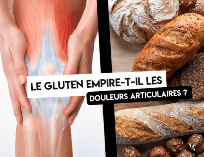 Le gluten empire-t-il les douleurs articulaires ?